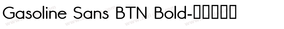 Gasoline Sans BTN Bold字体转换